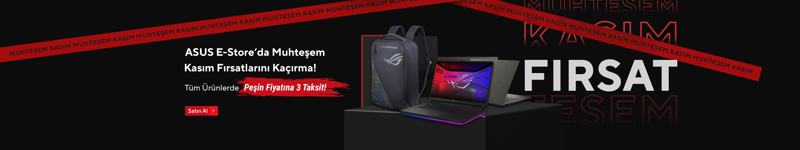 ASUS E-Store‘da Muhteşem Kasım Fırsatlarını Kaçırma! - Tüm Ürünlerde Peşin Fiyatına 3 Taksit!