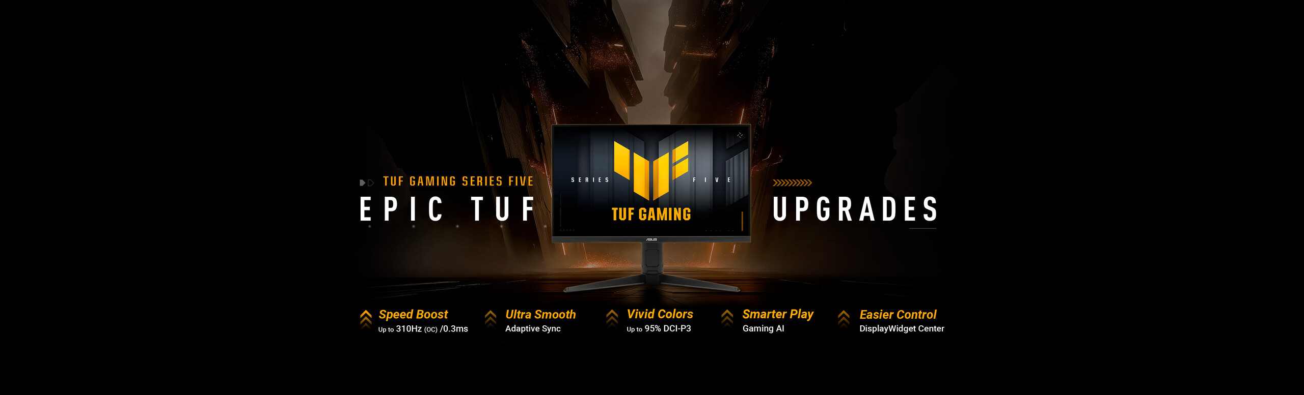 TUF Gaming Series Five Epic TUF Upgrades