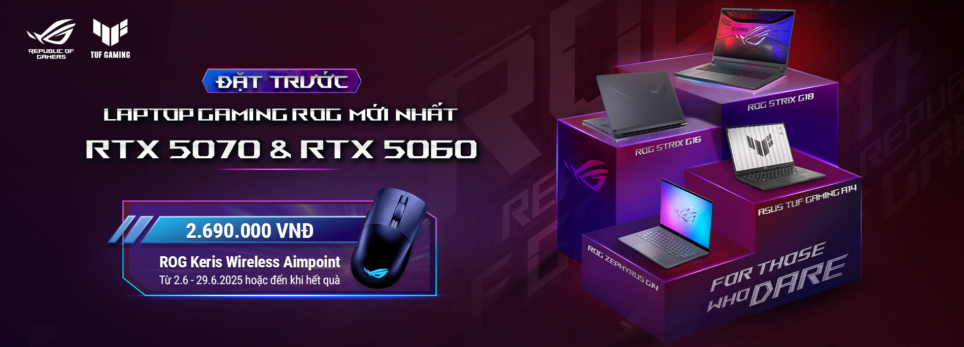 ĐẶT TRƯỚC LAPTOP GAMING ROG RTX 5070 & 5060 MỚI NHẤT 