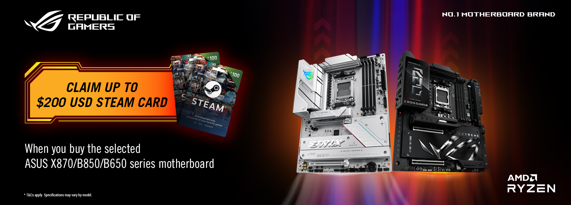 Purchase the selected X870/B850/B650 series motherboards to receive up to $200USD steam card